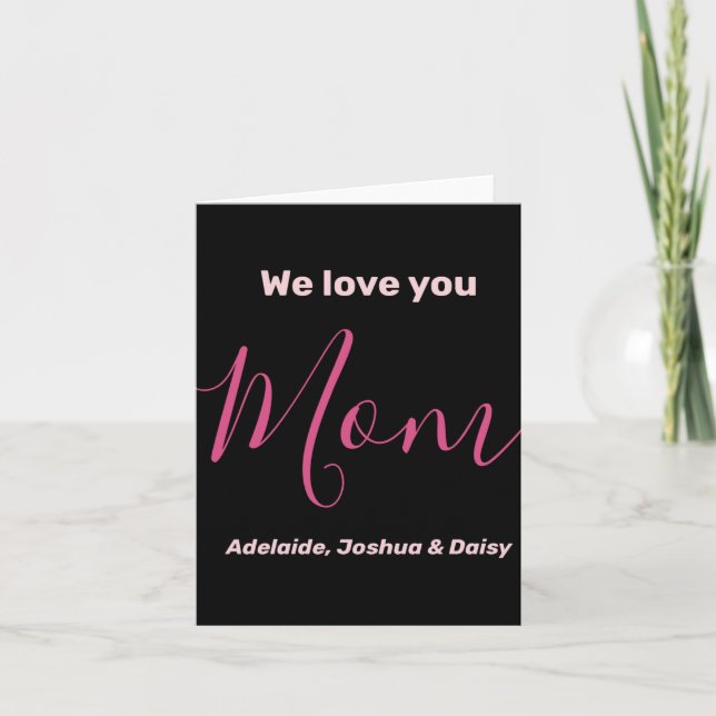 We Love You Mom Nk Minimalist  Card (Front)
