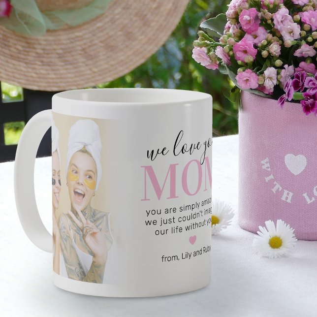 We Love You Mum 2 Photo Coffee Mug (Creator Uploaded)