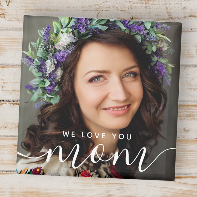 We Love You Mum Modern Classic Photo Magnet (Creator Uploaded)