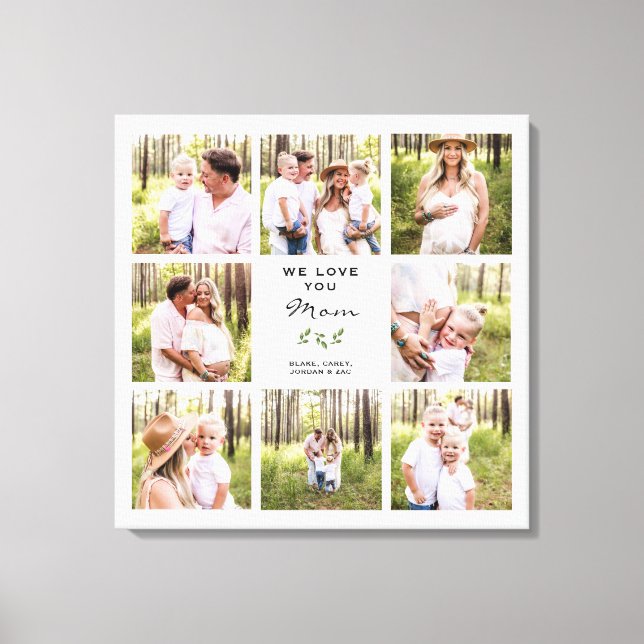 We Love You Mum Photo Collage Canvas Print (Front)