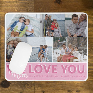 'We Love You' Mum Photo Collage Personalised Mouse Pad
