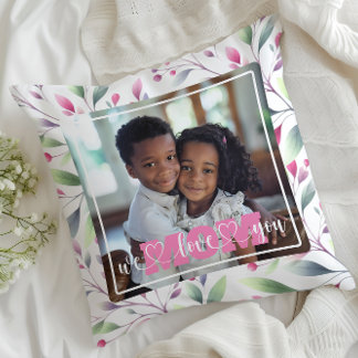 We Love You Mum Photo Pink Floral Mother's Day Cushion