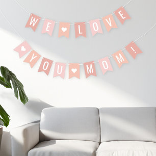 We Love You Mum Pink Heart Bunting