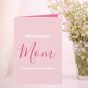 We Love You Mum Pink Minimalist Card