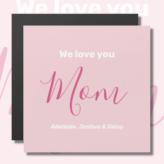 We Love You Mum Pink Minimalist Magnetic Card 