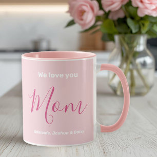 We Love You Mum Pink Minimalist Mug