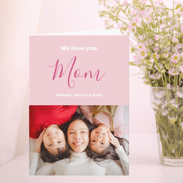 We Love You Mum Pink Minimalist Photo Card (Creator Uploaded)