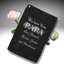 'We Love You Papa' from...Elegant Script B & W