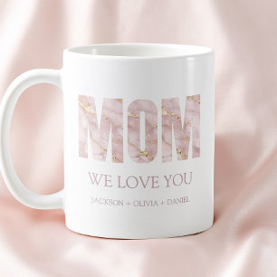 We Love You Pink Marble Modern Typography Mum Coffee Mug