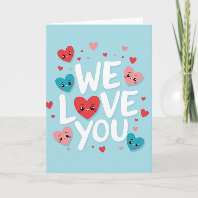 We Love You Sky Blue Hearts Card (Front)