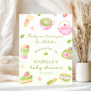We Love you so Matcha Baby Girl Shower Welcome Poster