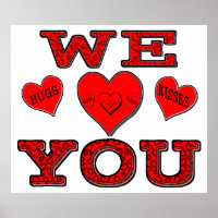 We Love You with Hugs & Kisses