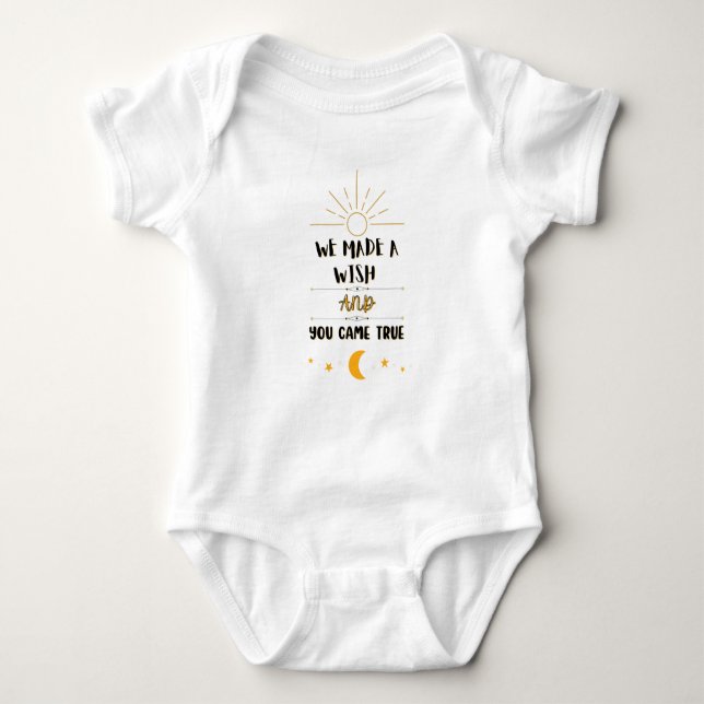 We made a wish and you came true baby bodysuit (Front)