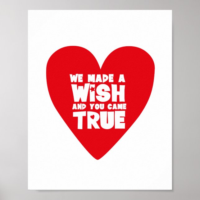 WE MADE A WISH Love Heart Poster (Front)