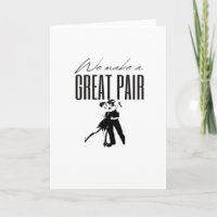 We Make A Great Pair Better Together Love Matching