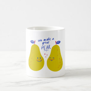 We Make A Great Pear Valentines Typography Coffee Mug