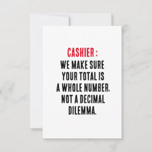 We make sure your total is a whole number, not a thank you card