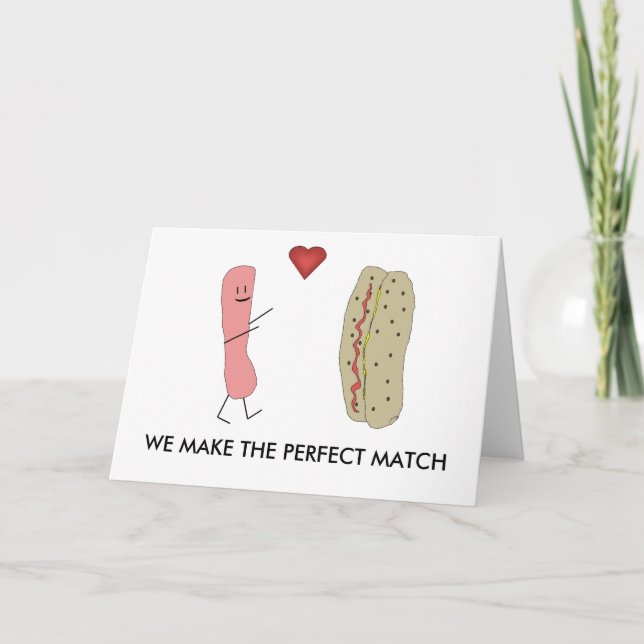 We Make The Perfect Match Funny Hotdog Card (Front)
