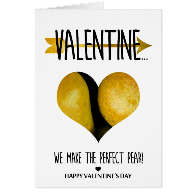 We make  the perfect pear Valentine's Day (Front)