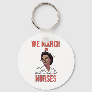 We March for Nurses - Vintage Black Nurse Key Ring