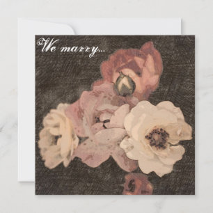 We marry...