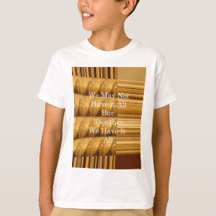 We may not have it all Giraffe Safari  Hakuna Mata T-Shirt