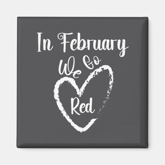 We Men February Go Red Heart Disease Magnet (Front)