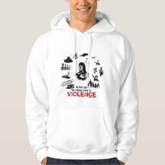 We must end the vicious cycle of violence! hoodie