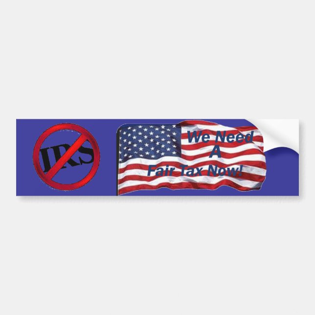 we  need a fair tax bumper sticker (Front)
