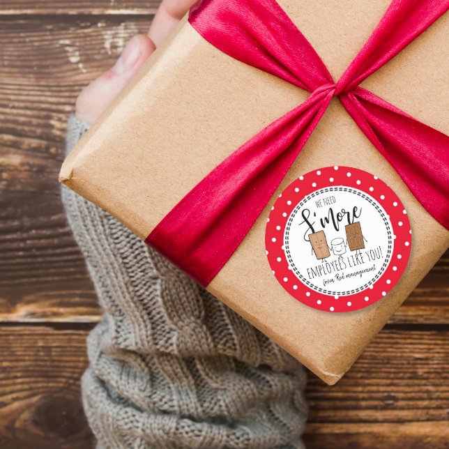 we need S'more employees like you Christmas gift Classic Round Sticker (Creator Uploaded)