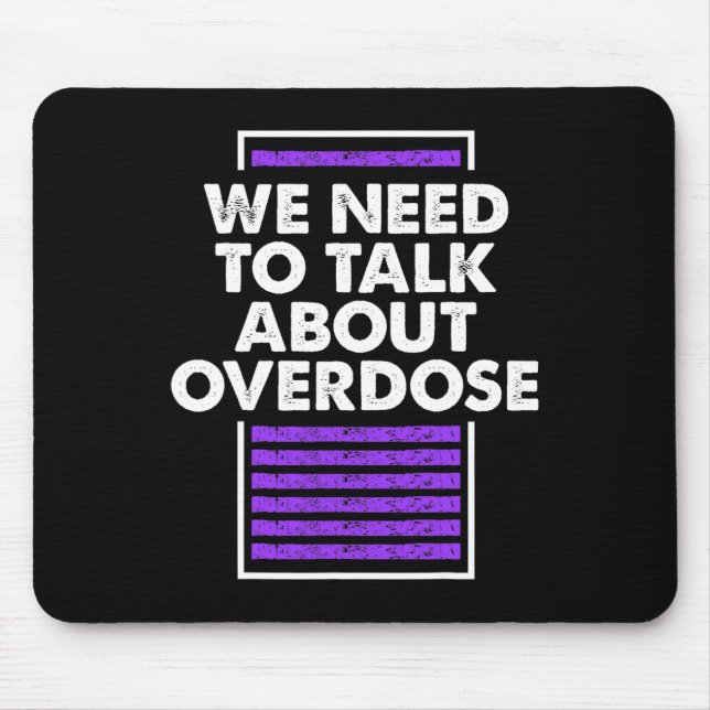 We Need To Talk About Overdose 1  Mouse Pad (Front)