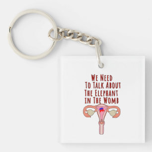 We Need to Talk About The Elephant In The Womb Key Ring