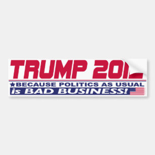 We Need Trump 2012 Bumper Sticker