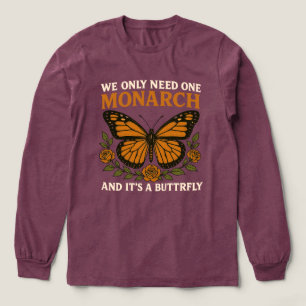 We Only Need One Monarch Butterfly   Funny Anti-Mo Tri-Blend Shirt