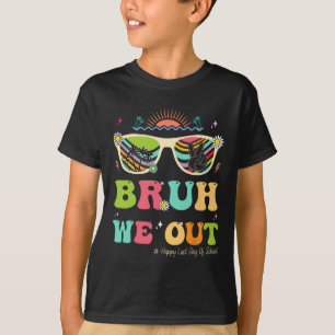We Out Funny Last Day Of School Teacher Boy Girl S T-Shirt