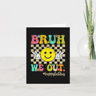 We Out Girl Boy Groovy Happy Last Day Of School  Card