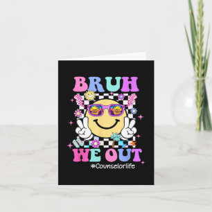 We Out Groovy Counsellor Life Last Day Of School  Card