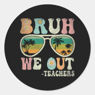 We Out Groovy Retro Teachers Happy Last Day Of Sch Classic Round Sticker