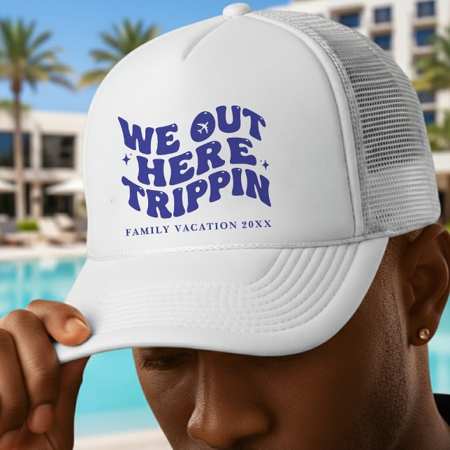 We Out Here Trippin Funny Trip Family Vacation Trucker Hat (We Out Here Trippin Funny Trip Family Vacation Trucker Hat
)