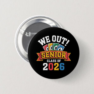 We Out Senior Class Of 2026 6 Cm Round Badge