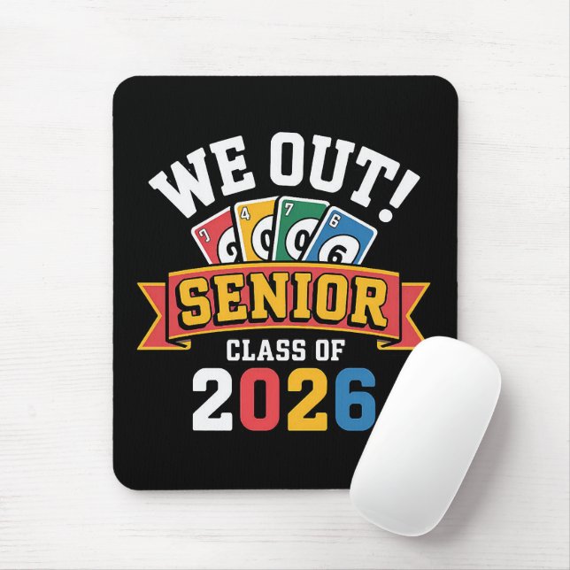 We Out Senior Class Of 2026 Mouse Pad (With Mouse)
