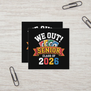 We Out Senior Class Of 2026 Square Business Card