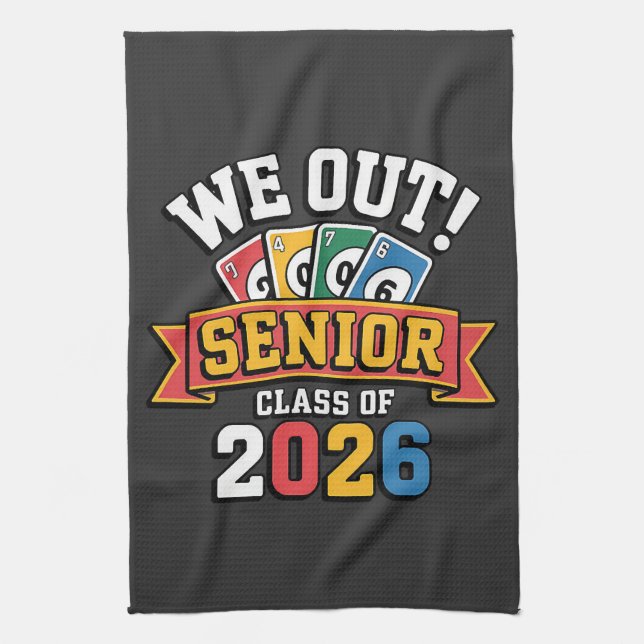 We Out Senior Class Of 2026 Tea Towel (Vertical)