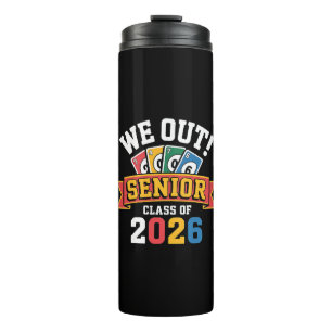 We Out Senior Class Of 2026 Thermal Tumbler