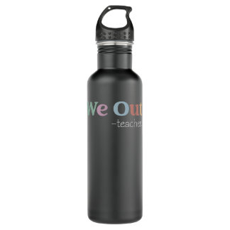 we out teacher 710 ml water bottle
