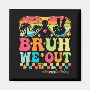 We Out Teachers Happy Last Day Of School Groovy  Magnet