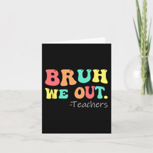 We Out Teachers Happy Last Day Of School Retro  Card
