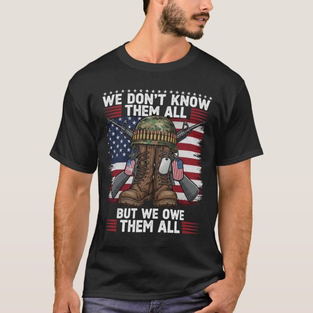 We Owe Them All Partiotic Veterans Day Memorial Da T-Shirt (Front)