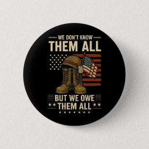 We Owe Them All Patriotic Veterans Day Memorial 6 Cm Round Badge