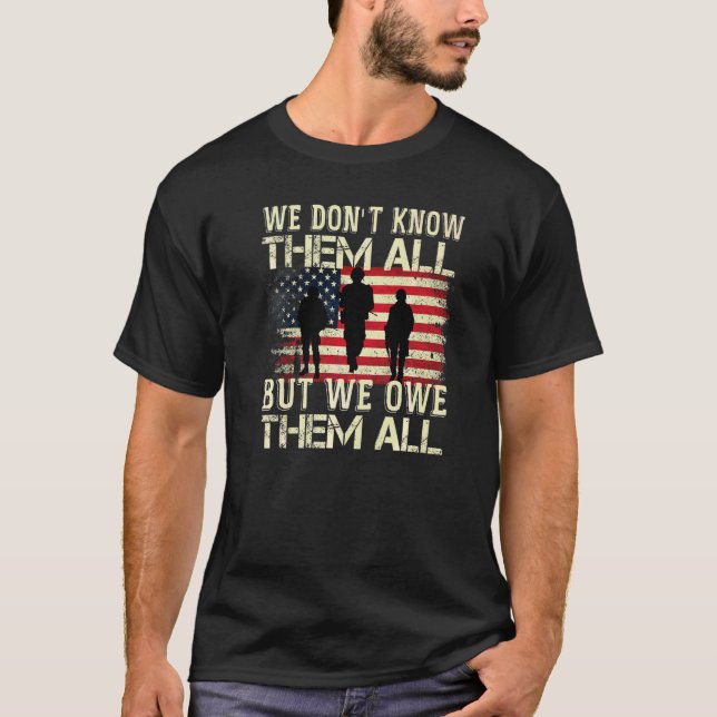 We Owe Them All With American Flag Memorial Day  1 T-Shirt (Front)